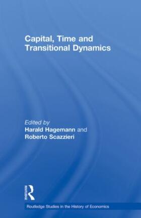 Hagemann / Scazzieri | Capital, Time and Transitional Dynamics | Buch | 978-0-415-58863-8 | sack.de