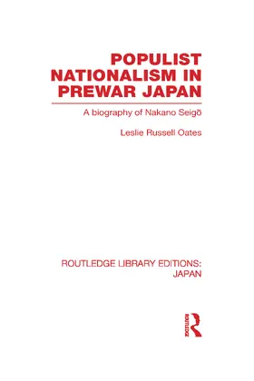 Oates |  Populist Nationalism in Pre-War Japan | Buch |  Sack Fachmedien