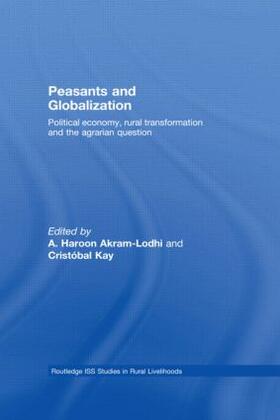 Akram-Lodhi / Kay | Peasants and Globalization | Buch | 978-0-415-58875-1 | sack.de