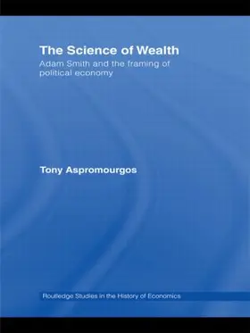 Aspromourgos |  The Science of Wealth | Buch |  Sack Fachmedien