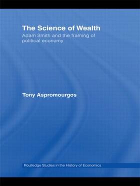 Aspromourgos | The Science of Wealth | Buch | 978-0-415-58877-5 | sack.de