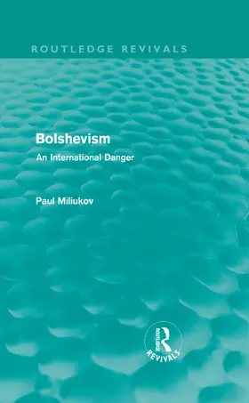 Miliukov |  Bolshevism | Buch |  Sack Fachmedien