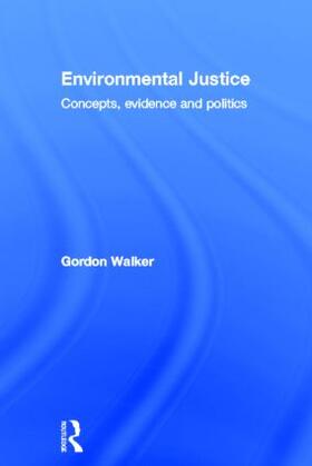 Walker | Environmental Justice | Buch | 978-0-415-58973-4 | sack.de