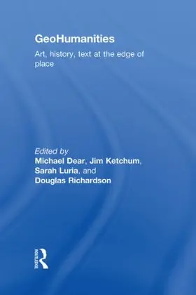 Dear / Ketchum / Luria |  GeoHumanities | Buch |  Sack Fachmedien