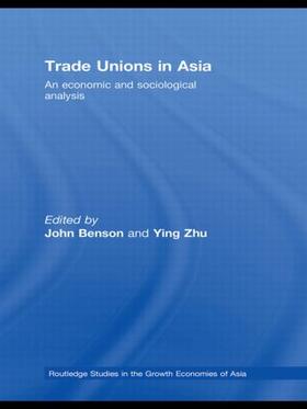 Benson / Zhu | Trade Unions in Asia | Buch | 978-0-415-59040-2 | sack.de