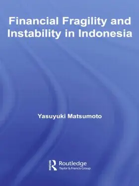 Matsumoto |  Financial Fragility and Instability in Indonesia | Buch |  Sack Fachmedien