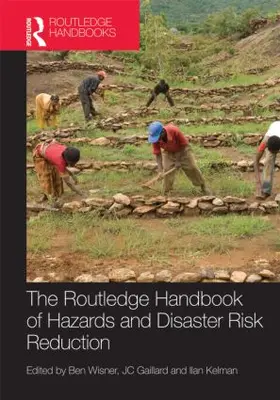 Wisner / Gaillard / Kelman |  Handbook of Hazards and Disaster Risk Reduction | Buch |  Sack Fachmedien