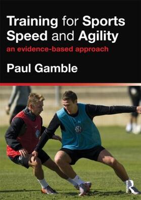Gamble | Training for Sports Speed and Agility | Buch | 978-0-415-59126-3 | sack.de