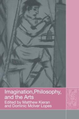Kieran / Lopes | Imagination, Philosophy and the Arts | Buch | 978-0-415-59170-6 | sack.de