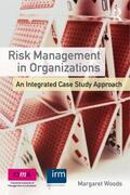 Woods |  Risk Management in Organizations | Buch |  Sack Fachmedien