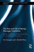 Tymoigne / Wray |  The Rise and Fall of Money Manager Capitalism | Buch |  Sack Fachmedien