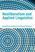 Block / Gray / Holborow |  Neoliberalism and Applied Linguistics | Buch |  Sack Fachmedien