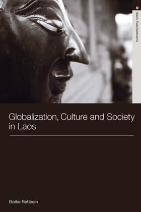 Rehbein | Globalization, Culture and Society in Laos | Buch | 978-0-415-59218-5 | sack.de