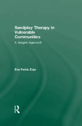 Zoja |  Sandplay Therapy in Vulnerable Communities | Buch |  Sack Fachmedien