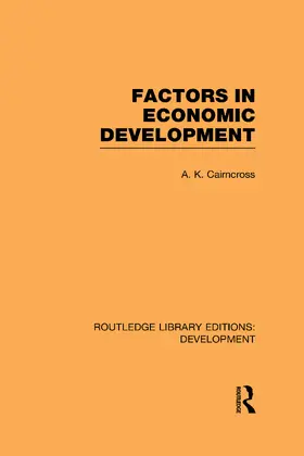 Cairncross | Factors in Economic Development | Buch | 978-0-415-59357-1 | www.sack.de
