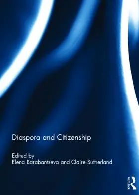 Sutherland / Barabantseva |  Diaspora and Citizenship | Buch |  Sack Fachmedien
