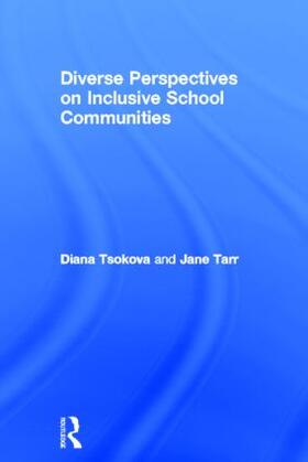 Tsokova / Tarr | Diverse Perspectives on Inclusive School Communities | Buch | sack.de