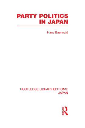 Baerwald |  Party Politics in Japan | Buch |  Sack Fachmedien