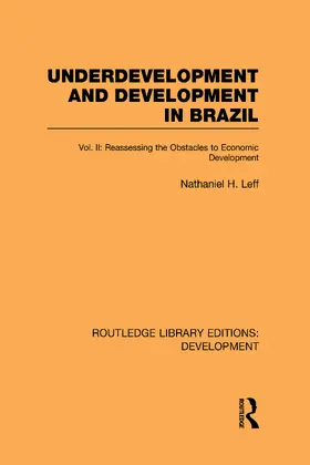 Leff |  Underdevelopment and Development in Brazil: Volume II | Buch |  Sack Fachmedien