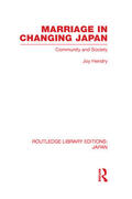 Hendry |  Marriage in Changing Japan | Buch |  Sack Fachmedien