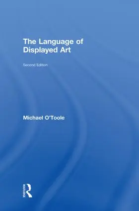 O'Toole |  The Language of Displayed Art | Buch |  Sack Fachmedien