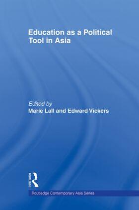 Lall / Vickers | Education as a Political Tool in Asia | Buch | 978-0-415-59536-0 | sack.de