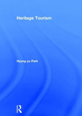 Park |  Heritage Tourism | Buch |  Sack Fachmedien