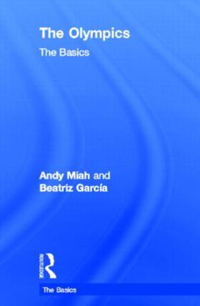 Miah / Garcia | The Olympics: The Basics | Buch | 978-0-415-59587-2 | sack.de