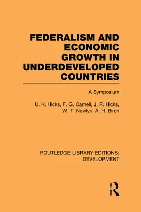 Hicks | Federalism and Economic Growth in Underdeveloped Countries | Buch | 978-0-415-59595-7 | www.sack.de