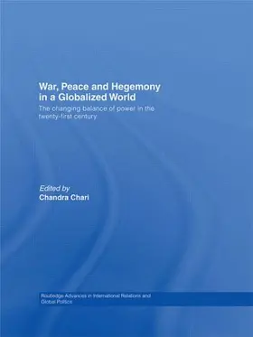 Chari | War, Peace and Hegemony in a Globalized World | Buch | 978-0-415-59619-0 | sack.de