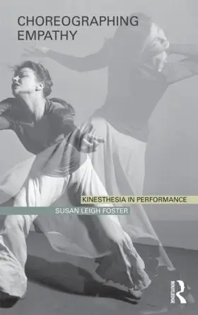 Foster | Choreographing Empathy | Buch | 978-0-415-59656-5 | www.sack.de