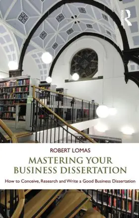 Lomas | Mastering Your Business Dissertation | Buch | 978-0-415-59679-4 | sack.de