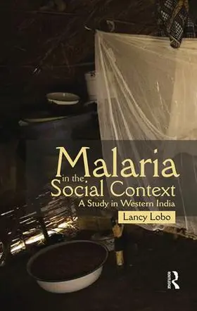 Lobo | Malaria in the Social Context | Buch | 978-0-415-59752-4 | www.sack.de
