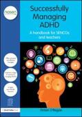 O'Regan |  Successfully Managing ADHD | Buch |  Sack Fachmedien