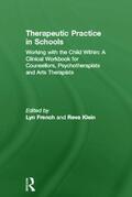 French / Klein |  Therapeutic Practice in Schools | Buch |  Sack Fachmedien