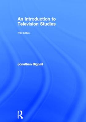 Bignell | An Introduction to Television Studies | Buch | sack.de