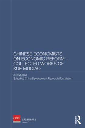 Chinese Economists on Economic Reform - Collected Works of Xue Muqiao | Buch | 978-0-415-59821-7 | sack.de