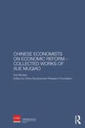 Muqiao |  Chinese Economists on Economic Reform - Collected Works of Xue Muqiao | Buch |  Sack Fachmedien
