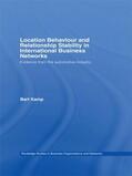 Kamp |  Location Behaviour and Relationship Stability in International Business Networks | Buch |  Sack Fachmedien