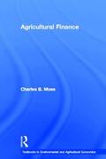 Moss |  Agricultural Finance | Buch |  Sack Fachmedien