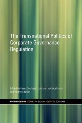 Overbeek / van Apeldoorn / Nölke |  The Transnational Politics of Corporate Governance Regulation | Buch |  Sack Fachmedien