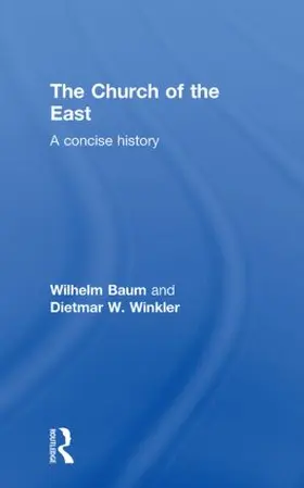 Baum / Winkler |  The Church of the East | Buch |  Sack Fachmedien