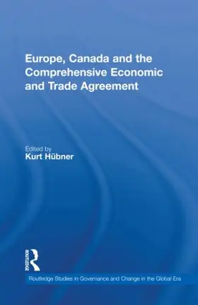 Hübner |  Europe, Canada and the Comprehensive Economic and Trade Agreement | Buch |  Sack Fachmedien