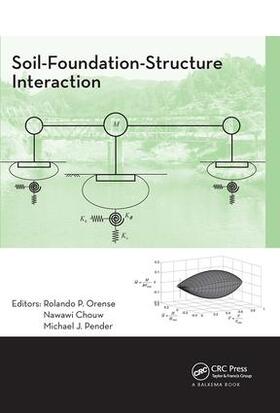Orense / Chouw / Pender |  Soil-Foundation-Structure Interaction | Buch |  Sack Fachmedien