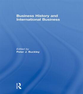 Buckley | Business History and International Business | Buch | 978-0-415-60060-6 | sack.de