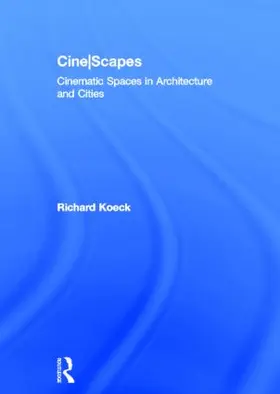 Koeck | Cine-scapes | Buch | 978-0-415-60078-1 | sack.de