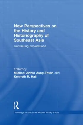 Aung-Thwin / Hall |  New Perspectives on the History and Historiography of Southeast Asia | Buch |  Sack Fachmedien