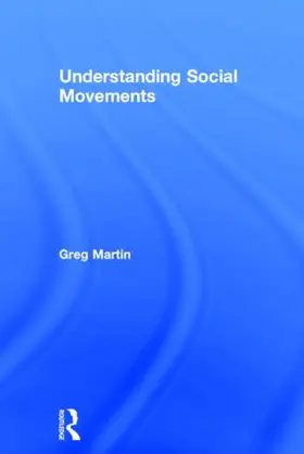 Martin |  Understanding Social Movements | Buch |  Sack Fachmedien