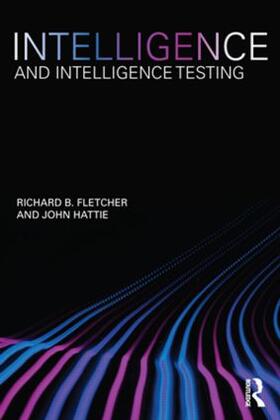 Fletcher / Hattie | Intelligence and Intelligence Testing | Buch | 978-0-415-60092-7 | sack.de