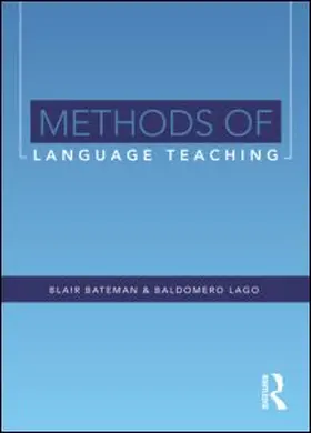 Bateman / Lago |  Methods of Language Teaching | Sonstiges |  Sack Fachmedien